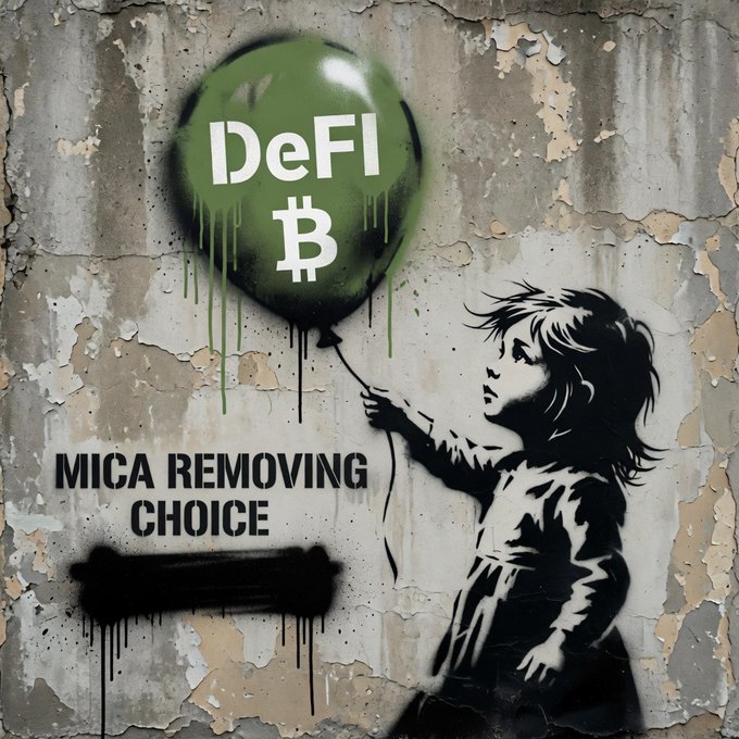 A stenciled street-art mural on a weathered, peeling wall depicts a young girl reaching for a green balloon labeled "DeFI ₿," with the spray-painted slogan "MICA REMOVING CHOICE" beneath it—visually reinforcing the post's message that MiCA regulations strip away financial freedom while DeFi preserves it.