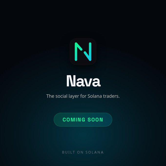A dark promotional screen for 'Nava' with a green 'N' logo describes it as 'The social layer for Solana traders' with a 'COMING SOON' button and 'BUILT ON SOLANA' text.