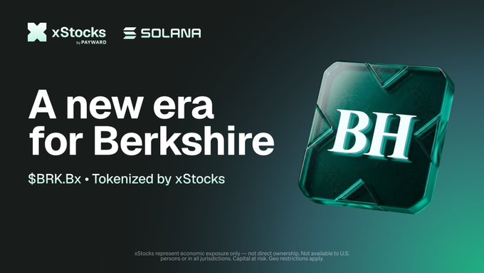 A promotional graphic for xStocks by Payward announces "A new era for Berkshire" with the token ticker "$BRK.Bx," featuring the xStocks and Solana logos in the top left and a teal 3D block displaying "BH" on the right, while small disclaimer text at the bottom notes that xStocks represent economic exposure only and are not available to U.S. persons.