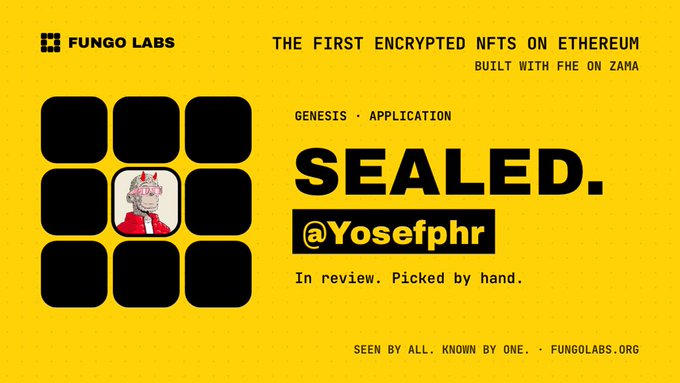 A yellow promotional graphic for Fungo Labs featuring the text 'THE FIRST ENCRYPTED NFTS ON ETHEREUM' and a 'SEALED. @Yosefphr' label next to a small cartoon avatar.