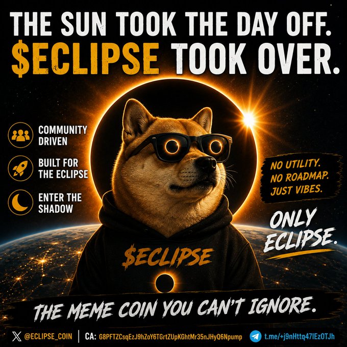 An advertisement for the $ECLIPSE meme coin featuring a Shiba Inu dog wearing sunglasses against a solar eclipse backdrop, with slogans like 'THE SUN TOOK THE DAY OFF' and 'NO UTILITY. NO ROADMAP. JUST VIBES.'