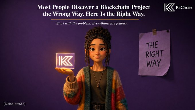 A 3D-animated woman holds up the glowing "KiiChain" logo next to a sticky note reading "THE RIGHT WAY," visually reinforcing the post's message that approaching a blockchain project by focusing on the token, price, and narrative is the wrong approach—instead, the proper method begins with understanding the underlying problem and infrastructure.