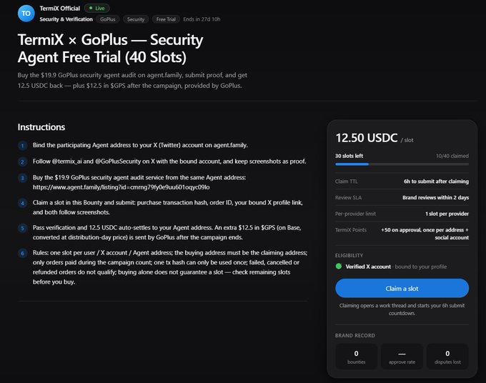 A Bounty platform page for 'TermiX × GoPlus — Security Agent Free Trial (40 Slots)' offering 12.50 USDC per slot for a GoPlus security agent audit, with 30 slots remaining and 10/40 claimed.