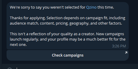 A rejection message stating 'We're sorry to say you weren't selected for Qzino this time' with reasons and a 'Check campaigns' button.