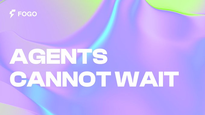 The image features a flowing, iridescent purple and green background with bold white text reading "AGENTS CANNOT WAIT," alongside the "FOGO" logo in the top left corner. The graphic visually reinforces the post's message that automated agents require pre-defined, bounded delegation to operate continuously without being interrupted by manual approvals or unlimited permissions.
