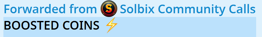 A graphic banner with light blue background displays 'Forwarded from Solbix Community Calls' next to a logo, with 'BOOSTED COINS' and a yellow lightning bolt icon below.
