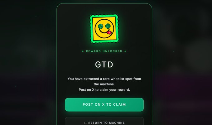 A digital reward screen displaying 'REWARD UNLOCKED' for 'GTD', stating 'You have extracted a rare whitelist spot from the machine' with a 'POST ON X TO CLAIM' button.