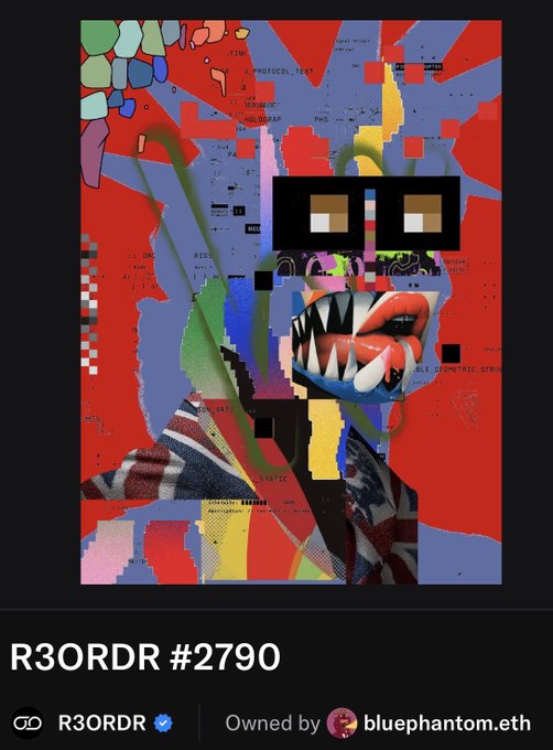A chaotic digital art collage titled "R3ORDR #2790" features a glitch-style portrait with pixelated sunglasses, sharp jagged teeth, dripping red lips, and vibrant red and blue fragmented backgrounds, matching the post's praise for a "banger" piece by Dario Desiena that "explodes off the screen" with strong visual signal. The artwork is owned by bluephantom.eth.