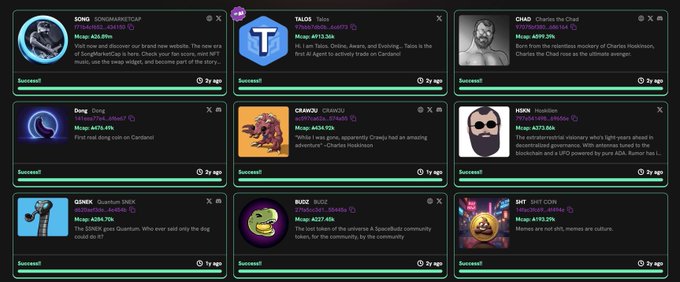 A dashboard showing a grid of meme coin tickers on Cardano including SONG, TALOS, CHAD, Doq, CRAVOU, HSIGN, QENEX, BUZ, and SHITCOIN, all displaying 3y ago timestamps and Success status.