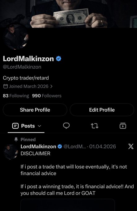 A Twitter/X profile for 'LordMalkinzon' (@LordMalkinzon), described as a 'Crypto trader/retard', displays a pinned disclaimer: 'If i post a trade that will lose eventually, it's not financial advice. If i post a winning trade, it is financial advice!! And you should call me Lord or GOAT'.