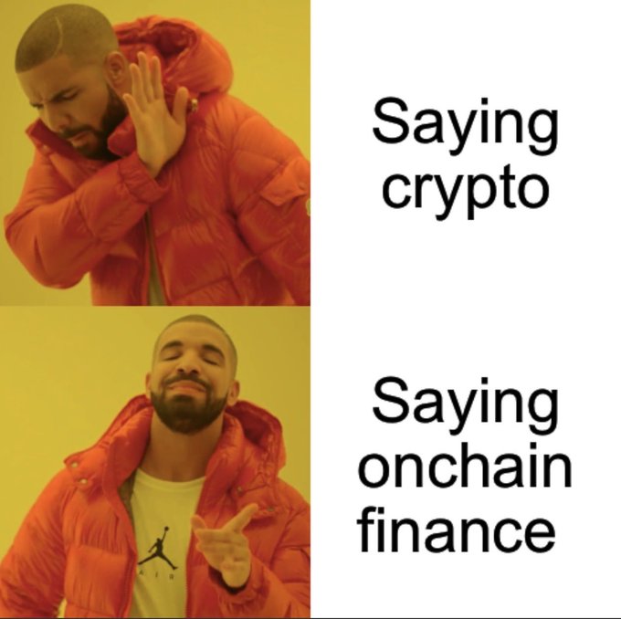 A two-panel Drake meme shows him rejecting "Saying crypto" in the top panel with a disapproving gesture, while approving "Saying onchain finance" in the bottom panel with a smile, visually reinforcing the post's preference for the term "onchain finance" over "crypto."