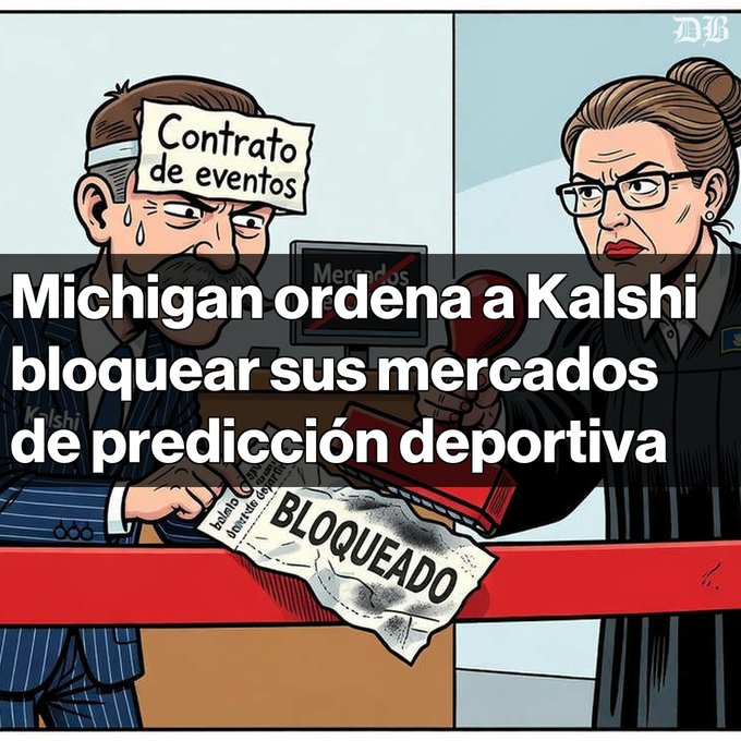 A Spanish-language illustration by Bloomberg shows a bearded man and a woman with a 'BLOQUEADO' stamp, with text reading 'Michigan ordena a Kalshi bloquear sus mercados de predicción deportiva'.