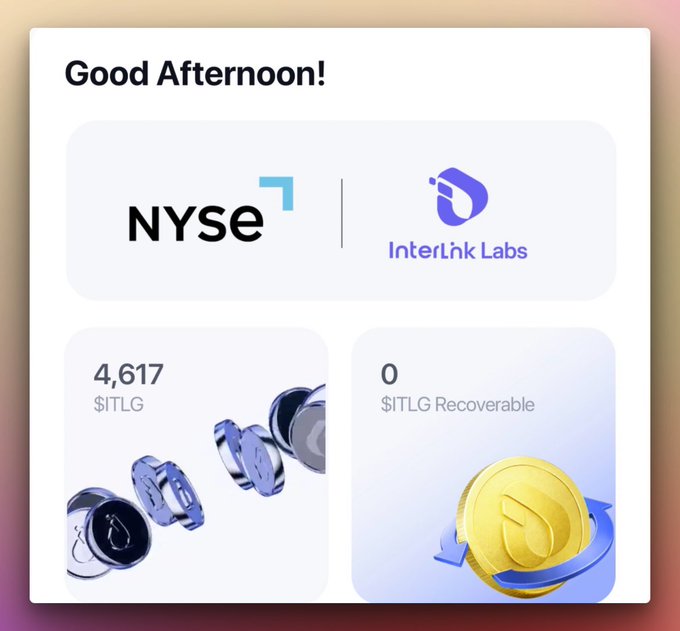 A dashboard titled "Good Afternoon!" displays NYSE and InterLink Labs branding, showing a balance of 4,617 $ITLG tokens with 0 $ITLG Recoverable, illustrating the earnings from signing up via the InterLink Labs platform mentioned in the post.