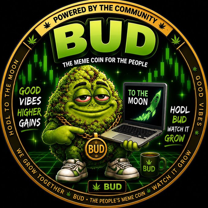 Vibrant circular meme coin logo featuring a cartoon cannabis bud mascot holding a laptop showing 'TO THE MOON' and a 'BUD' gold chain, with text 'POWERED BY THE COMMUNITY', 'BUD - THE MEME COIN FOR THE PEOPLE', 'GOOD VIBES HIGHER GAINS', and 'HODL BUD WATCH IT GROW'.