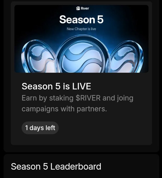 The image shows a promotional graphic for River's "Season 5," announcing it is live with a banner reading "Season 5 is LIVE - Earn by staking $RIVER and joining campaigns with partners," accompanied by a countdown showing "1 days left" and a "Season 5 Leaderboard" header. The post highlights the urgency of the campaign's final day, celebrating the ongoing airdrop for $RIVER token holders while teasing an upcoming new season from @RiverdotInc.