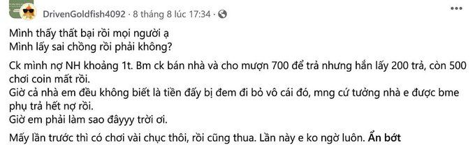 A Facebook post from user 'DrivenGoldfish4092' from 8 hours ago, with text in Vietnamese describing a personal story about borrowing money from a girlfriend and being scammed through an online gambling platform called 'NH khoáng 1t'.
