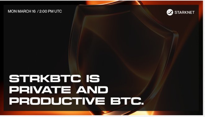 A promotional graphic for Starknet dated 'MON MARCH 16 / 2:00 PM UTC' with the Starknet logo, featuring the text 'STRKBTC IS PRIVATE AND PRODUCTIVE BTC.' over a dark, abstract background.
