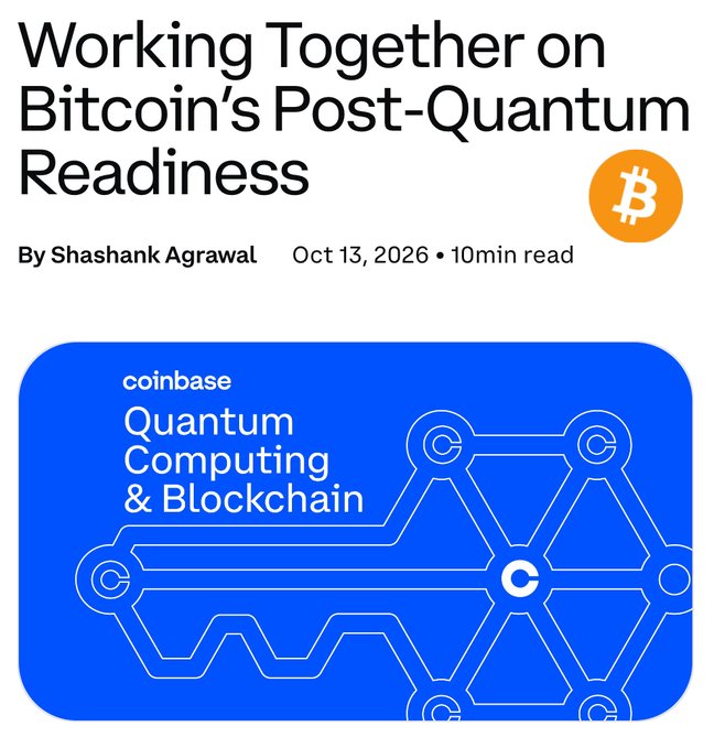 A Coinbase blog post titled "Working Together on Bitcoin's Post-Quantum Readiness," written by Shashank Agrawal on October 13, 2026, featuring a Bitcoin logo and a blue graphic labeled "coinbase Quantum Computing & Blockchain." The article aligns with Coinbase's public stance that Bitcoin will remain the most trusted cryptocurrency in a post-quantum world.