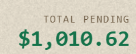 A receipt or invoice header showing "TOTAL PENDING" of "$1,010.62" in green text on a beige background.
