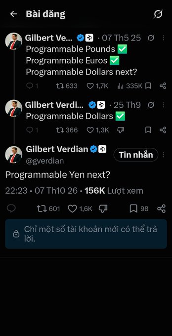 A screenshot of X (Twitter) posts in Vietnamese from 'Gilbert Verdian' (@gverdian) discussing programmable currencies, with posts about 'Programmable Pounds ✅', 'Programmable Euros ✅', 'Programmable Dollars ✅', and 'Programmable Yen next?' with significant engagement metrics.