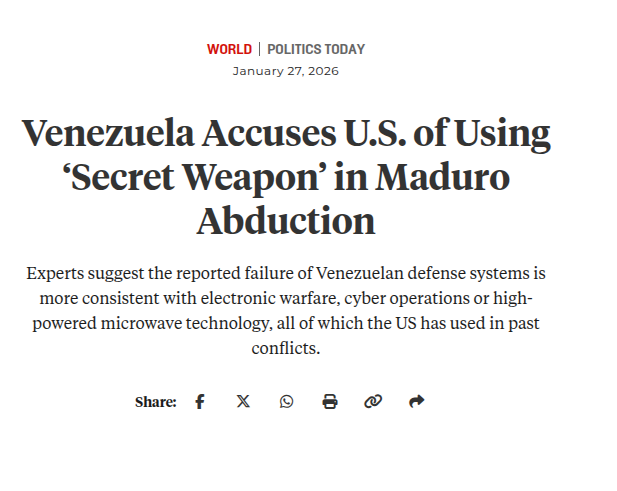 A news article screenshot from 'Politics Today' dated January 27, 2026, with the headline 'Venezuela Accuses U.S. of Using 'Secret Weapon' in Maduro Abduction.' The subtext mentions experts suggesting electronic warfare, cyber operations, or high-powered microwave technology as possible explanations for Venezuelan defense system failures.