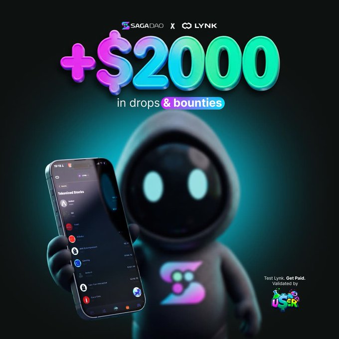 An advertisement promoting '+$2000 in drops & bounties' for SAGA DAO x LYNK, showing a glowing-eyed mascot holding a smartphone displaying tokenized stocks.