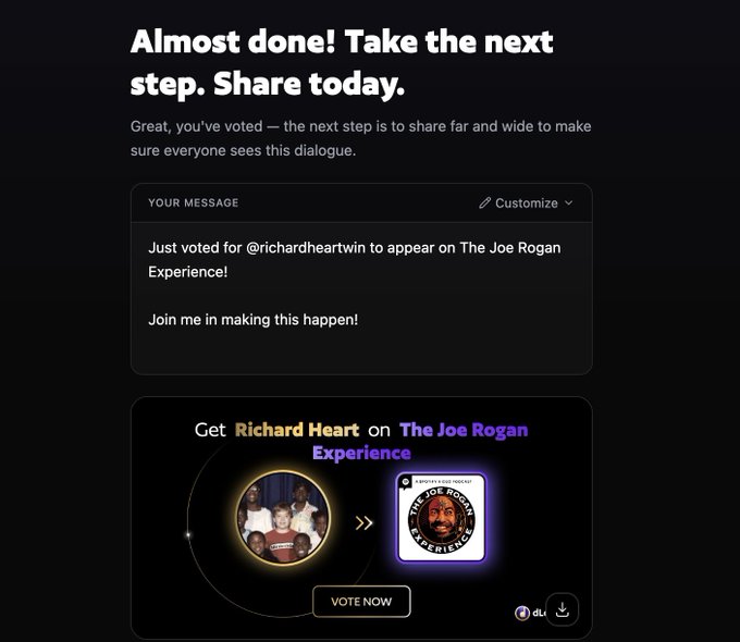 The image shows a webpage with a black background, displaying a message from someone named Richard Heart. The message reads "Only took a few seconds! Who knows, maybe this could make a big impact: Just voted for @richardheartwin to appear on @joerogan Experience! @JRE_Clips Join me in making this happen!" The post is about sharing an experience or opinion with others and encourages them to participate.