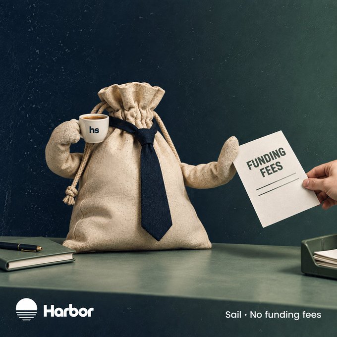 An advertisement for Harbor showing a burlap sack character wearing a navy tie, holding a coffee mug labeled "hs" in one hand while a human hand offers it a paper reading "FUNDING FEES", with text "Sail • No funding fees" at the bottom.