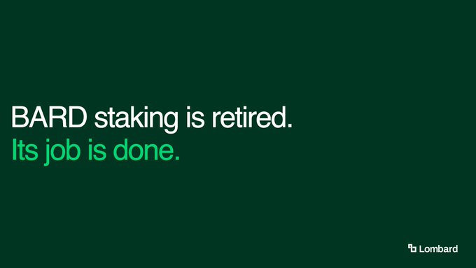 A dark green announcement card from Lombard stating "BARD staking is retired. Its job is done." in white and green text.