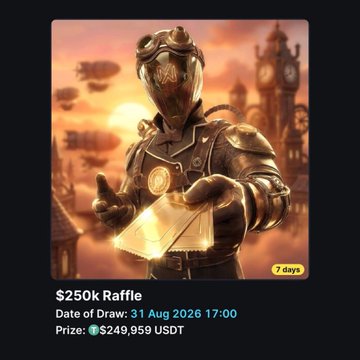 A steampunk-styled armored figure holds a glowing envelope in front of a clock tower at sunset, promoting a "$250k Raffle" with a draw date of "31 Aug 2026 17:00" and prize of "$249,959 USDT," with a "7 days" countdown indicator. The image visually reinforces the MetaWin Free-To-Enter raffle announcement, highlighting the urgency of the upcoming one-week deadline.