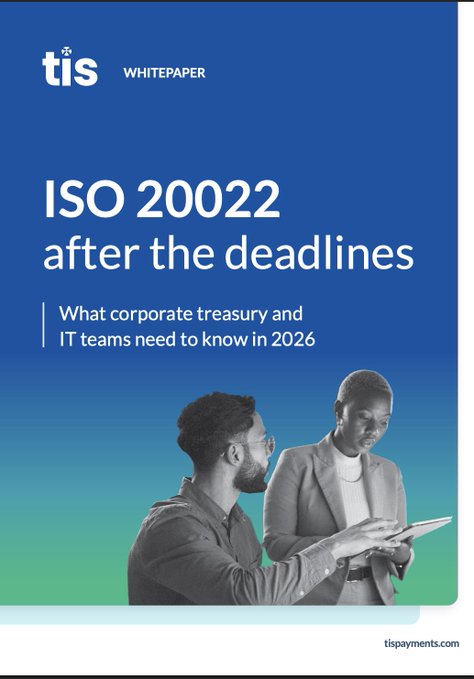 The image is a TIS whitepaper cover titled "ISO 20022 after the deadlines: What corporate treasury and IT teams need to know in 2026," featuring two professionals reviewing a tablet against a blue-to-green gradient background. The post's caption aligns with the whitepaper's theme, emphasizing how ISO 20022 compliance is becoming critical for corporate treasury in 2026 and highlighting how Ripple ($XRP) has been built around this standard from the beginning.