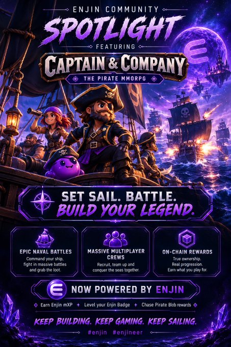 A promotional poster for 'ENJIN COMMUNITY SPOTLIGHT featuring CAPTAIN & COMPANY - THE PIRATE MMORPG' with the tagline 'SET SAIL. BATTLE. BUILD YOUR LEGEND.' featuring pirate characters and battleships, advertising epic naval battles, multiplayer crews, and on-chain rewards.
