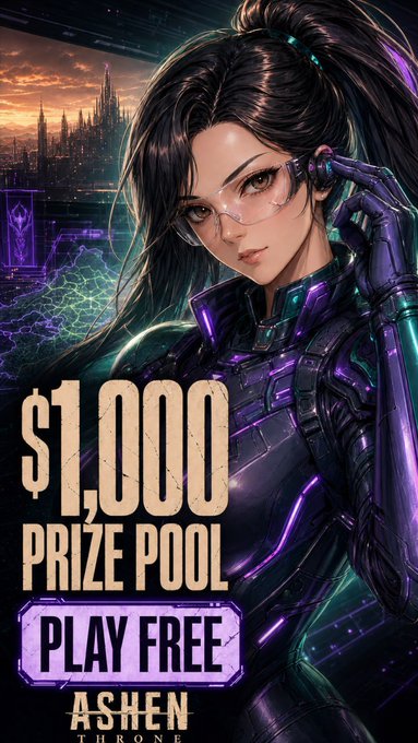 A promotional poster for a game called 'ASHEN THRONE' featuring a cyberpunk-styled woman with glowing purple accents, advertising a '$1,000 PRIZE POOL' and 'PLAY FREE'.