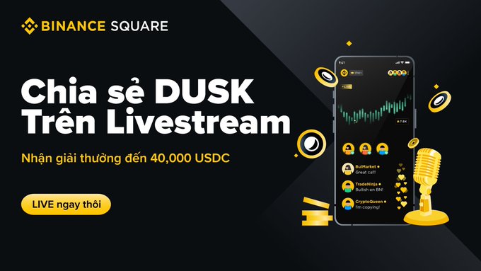 A Binance Square promotional graphic in Vietnamese for sharing DUSK on livestream, offering up to 40,000 USDC in rewards, featuring a smartphone illustration with a candlestick chart and microphone.