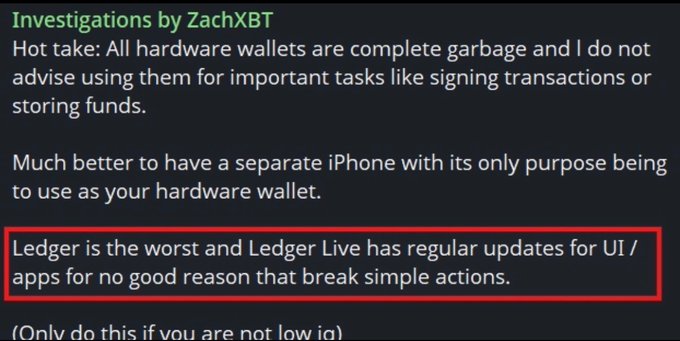The image shows a tweet from ZachXBT titled "Investigations by ZachXBT," where he criticizes hardware wallets, specifically stating (highlighted in red) "Ledger is the worst and Ledger Live has regular updates for UI/apps for no good reason that break simple actions," while recommending a dedicated iPhone as an alternative crypto wallet solution.