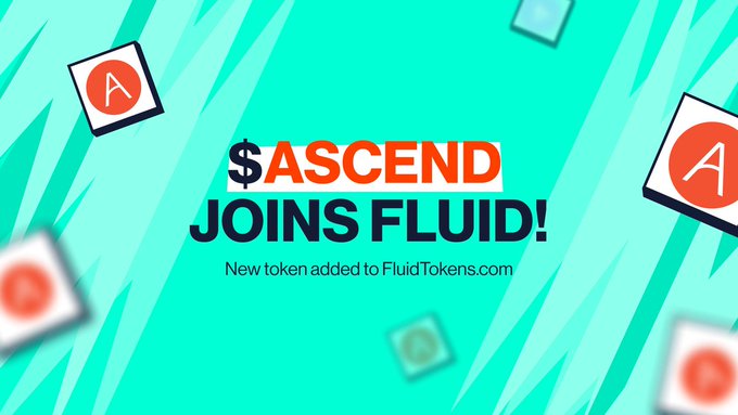 A bright teal promotional graphic announces "$ASCEND JOINS FLUID! New token added to FluidTokens.com," surrounded by floating Ascend logo icons. The bold orange and dark navy typography directly reinforces the announcement that $ASCEND has been integrated into Fluid's lending and borrowing platform.