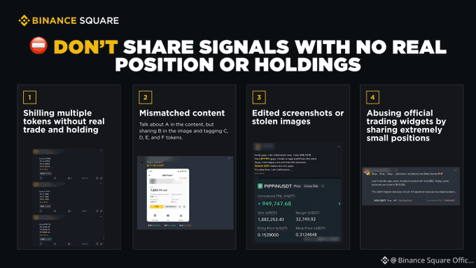 An informational graphic titled 'DON'T SHARE SIGNALS WITH NO REAL POSITION OR HOLDINGS' from Binance Square, listing four warning signs such as 'Shilling multiple tokens without real trade and holding' and 'Mismatched content'.