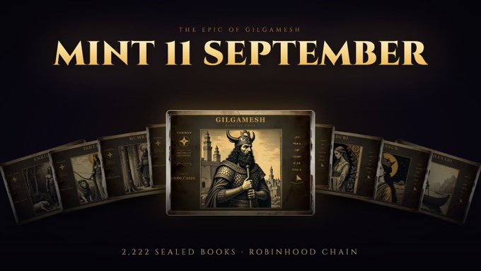 A promotional graphic titled 'THE EPIC OF GILGAMESH' announcing a mint date of '11 SEPTEMBER' with the text '2.222 SEALED BOOKS - ROBINHOOD CHAIN' displayed below an image of a bearded king character flanked by a row of cards.