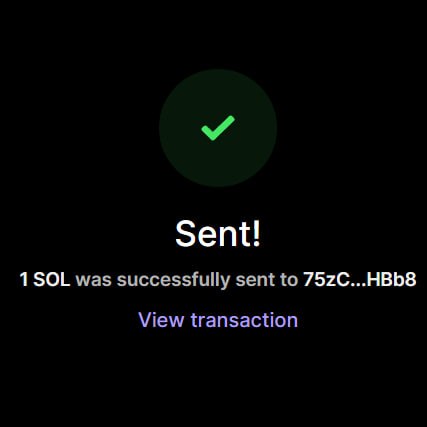 A dark app screen displays a green checkmark with 'Sent!' confirming that '1 SOL was successfully sent to 75zC...HBb8' with a 'View transaction' link below.