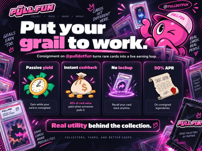 A colorful promotional graphic for 'Pull.fun' trading cards, with the tagline 'Put your grail to work,' highlighting features like passive yield, instant cashback, and 50% APR on consigned cards.
