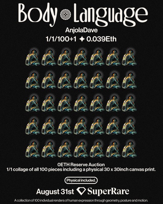 An NFT art poster titled 'Body Language' by AnjolaDave, featuring a grid of repeated seated human figure illustrations with text detailing an '0ETH Reserve Auction' on August 31st on SuperRare, with 1/100+1 pieces at 0.039 Eth.