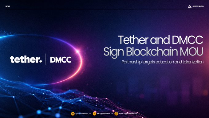 The image features a poster for a partnership between Tether and Dubai's DMCC. The poster highlights their collaboration on tokenization initiatives, with an emphasis on education and digital asset development. The text on the poster indicates that they are working together to support practical blockchain adoption in various sectors such as finance, real estate, and more.