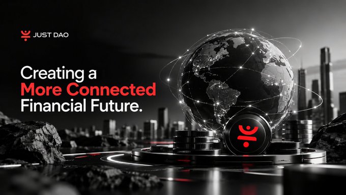 A promotional banner for 'JUST DAO' featuring the tagline 'Creating a More Connected Financial Future' alongside an image of a digital globe surrounded by coin stacks bearing the DAO logo.