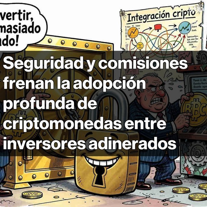 A political cartoon showing a businessman holding a Bitcoin alongside a large smiling padlock and a vault, with the headline 'Seguridad y comisiones frenan la adopción profunda de criptomonedas entre inversores adinerados'.