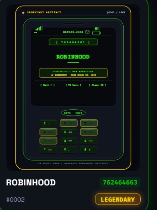 A digital trading card labeled 'LEGENDARY ARTIFACT' featuring a pixelated cell phone displaying 'MATRIX-CORE' and 'ROBINHOOD' with the number 762464663, set against a dark green and black background.