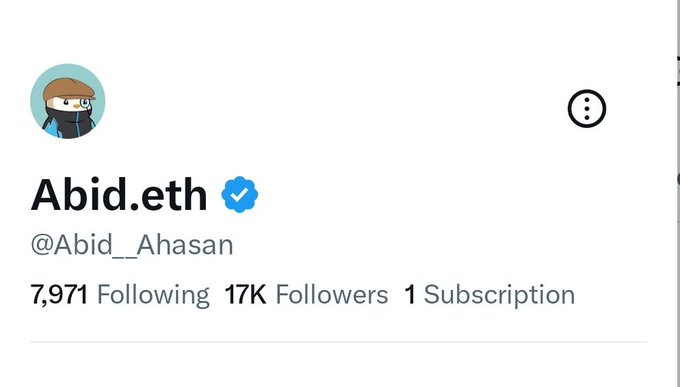 A social media profile for 'Abid.eth' (@Abid__Ahasan) showing 7,971 Following, 17K Followers, and 1 Subscription with a verified blue checkmark.