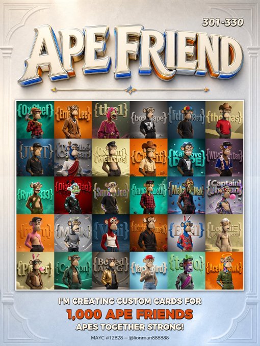 A promotional graphic titled 'APE FRIEND' for NFT cards numbered 301-330, featuring a 5x6 grid of various ape characters with the text 'I'M CREATING CUSTOM CARDS FOR 1,000 APE FRIENDS' and 'APES TOGETHER STRONG!'.