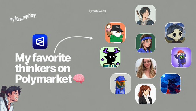 A social media graphic titled 'My favorite thinkers on Polymarket' by @mishuweb3, showing an arrow pointing from the Polymarket logo to a collection of profile pictures.