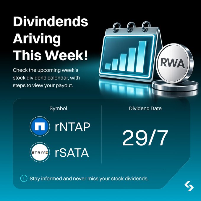 A financial graphic titled 'Dividends Ariving This Week!' featuring an RWA coin and stock symbols 'rNTAP' and 'rSATA' with a dividend date of '29/7'.