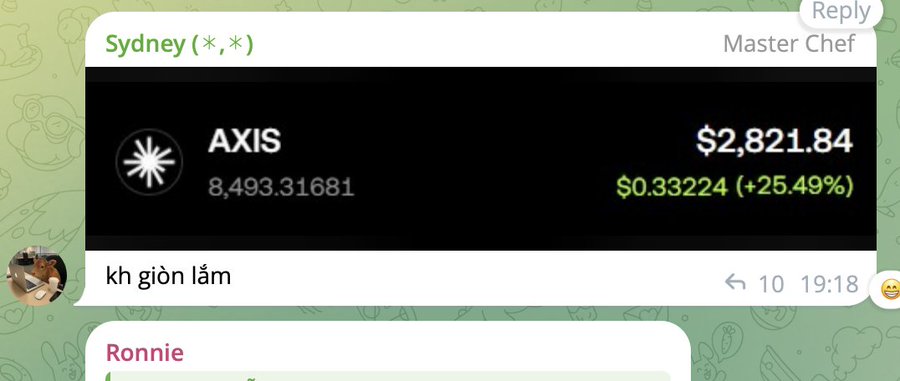 A Telegram exchange shows the AXIS token at 8,493.31681, valued at $2,821.84 and up 25.49% to $0.33224. The message “kh giòn làm” is displayed below, supporting the accompanying discussion that Axis may be the next airdrop despite not being available to everyone.